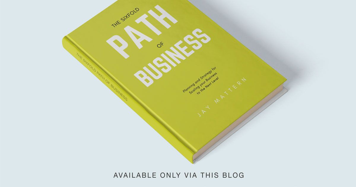 The Sixfold Path of Business